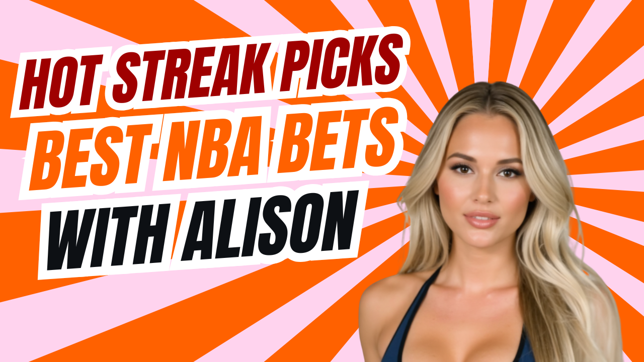 Hot Streak Picks with Alison